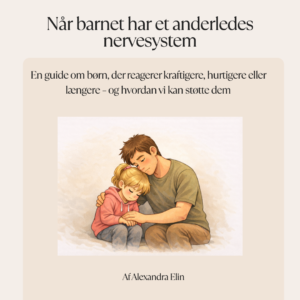 Mini-guide: Når barnet har et anderledes nervesystem