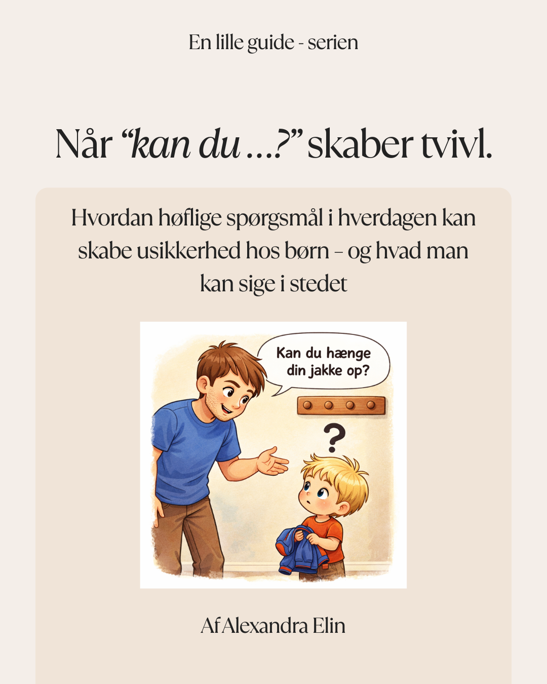 Mini-guide: Når “kan du...?” skaber tvivl